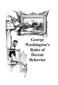 Ebook: George Washington's Rules of Decent Behavior