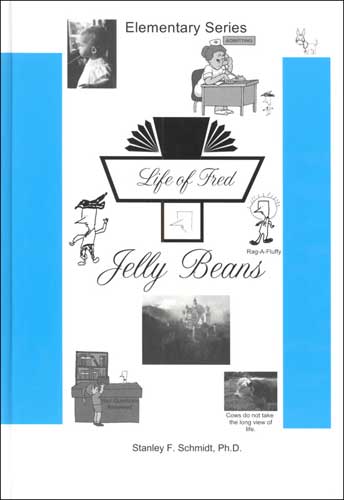 Life of Fred: Jelly Beans, Book #10