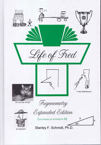 Life of Fred: Trigonometry