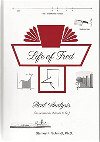 Life of Fred: Real Analysis