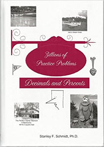 Life of Fred: Decimals and Percents, Zillions of Practice Problems